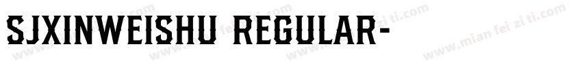 SJxinweishu Regular字体转换